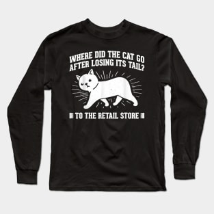 Funny Cat Design Wordplay Cat Ail Long Sleeve T-Shirt